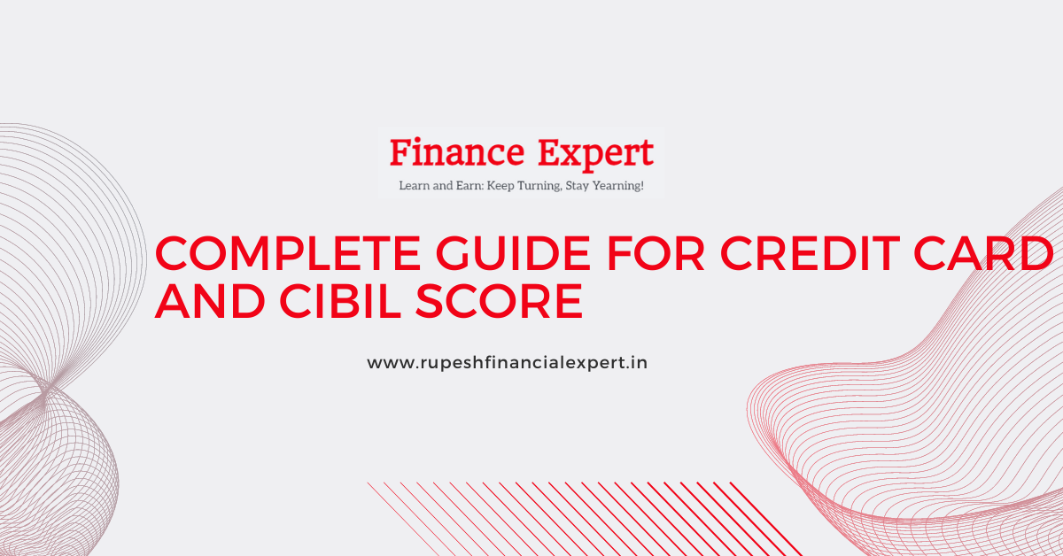 Credit Card and CIBIL Score Guide