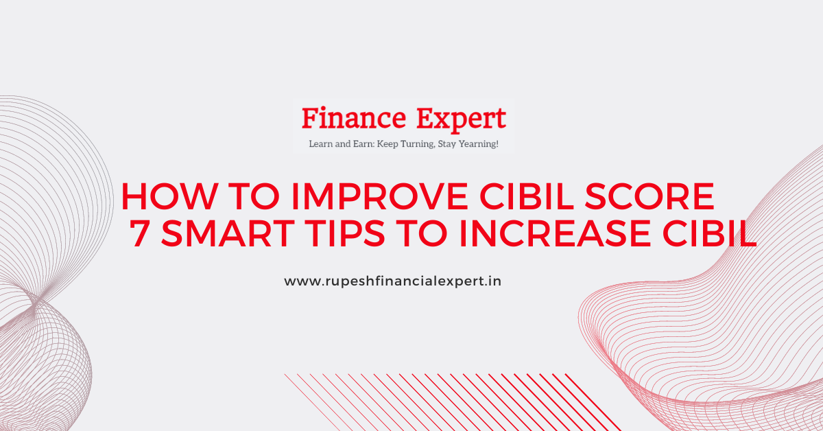 How to Improve CIBIL Score