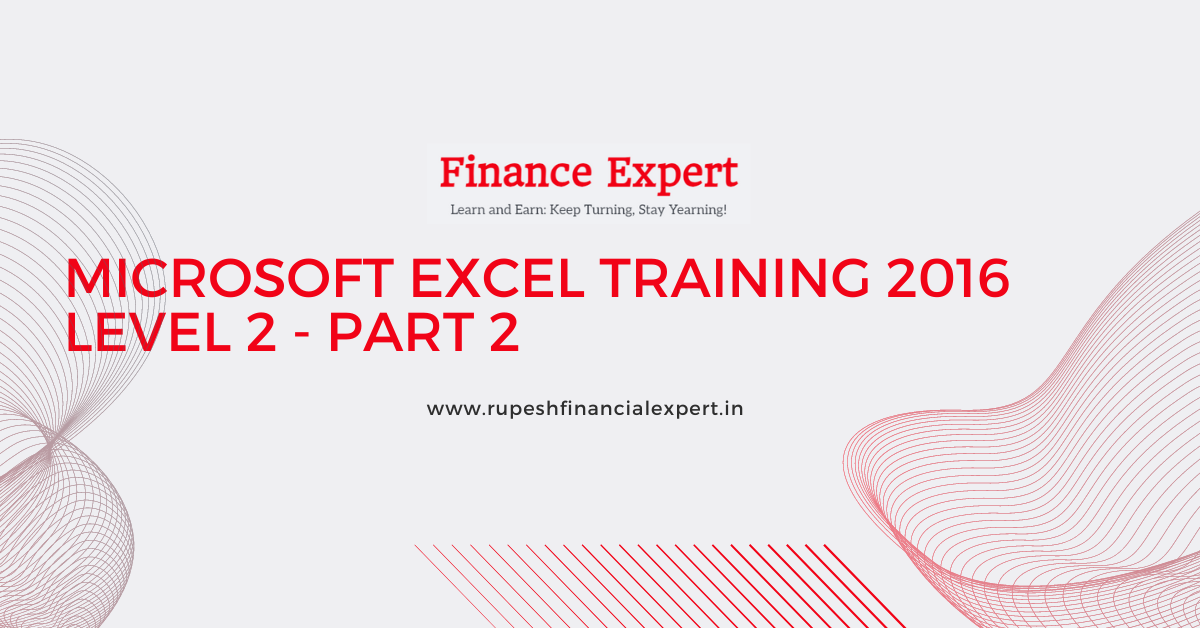 Microsoft Excel Training 2016 Level 2 – Part 2