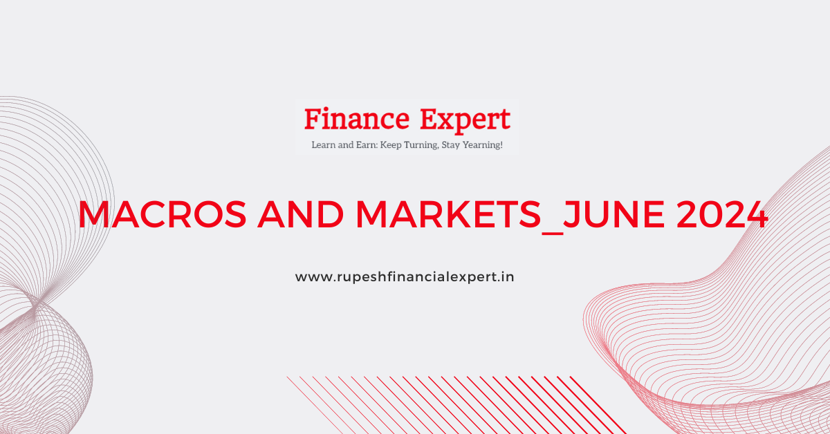 Macros and Markets_June 2024