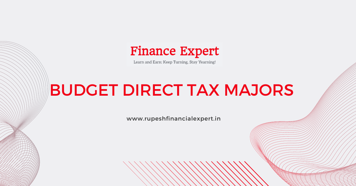 Budget Direct Tax Majors