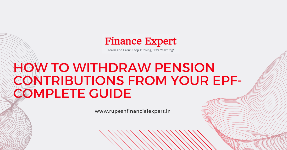 Is It Possible to Withdraw the Pension Share from Your EPF? How to Withdraw Pension Contributions from Your EPF