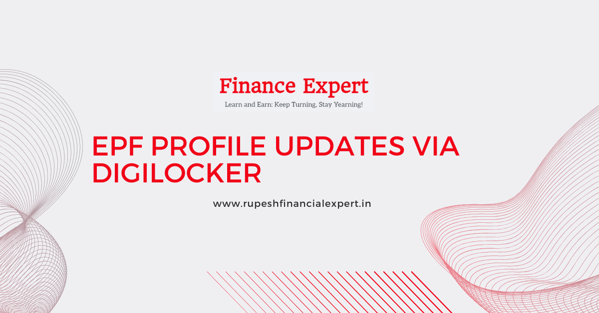 Digilocker & EPF: Seamless Integration for Simplified Profile Updates