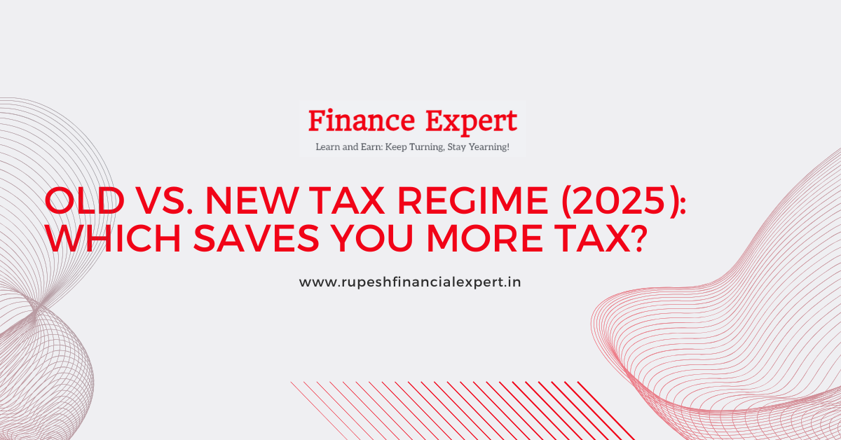 Old vs. New Tax Regime – Which One Saves You More?