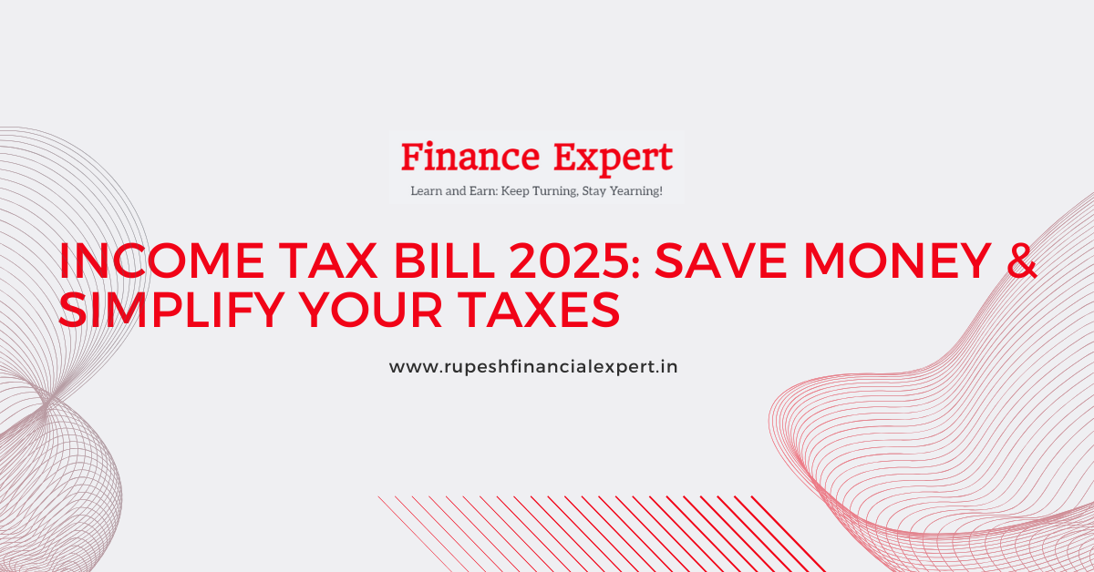 Income Tax Bill 2025: Save Money & Simplify Your Taxes