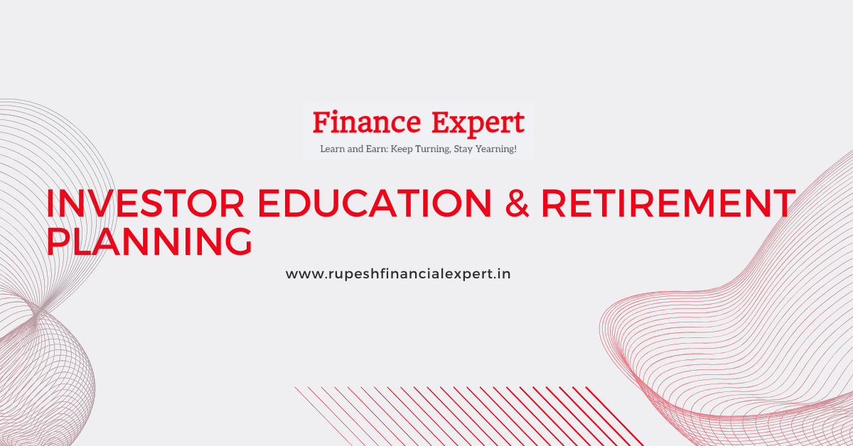 General Financial Awareness about Mutual Funds , Retirement Planning