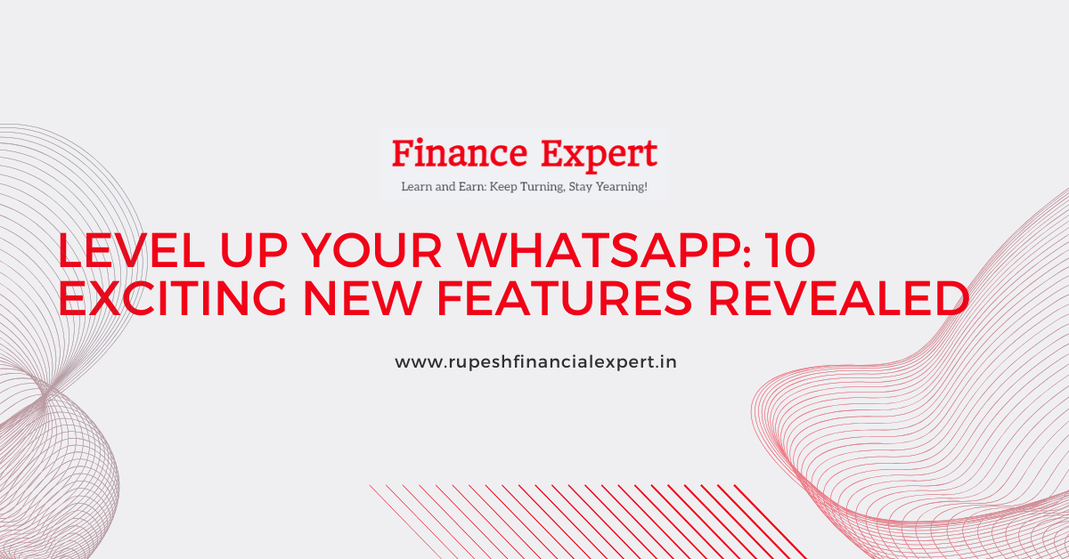 10 New WhatsApp Features: Smarter Chats & More Fun (2025 Update)