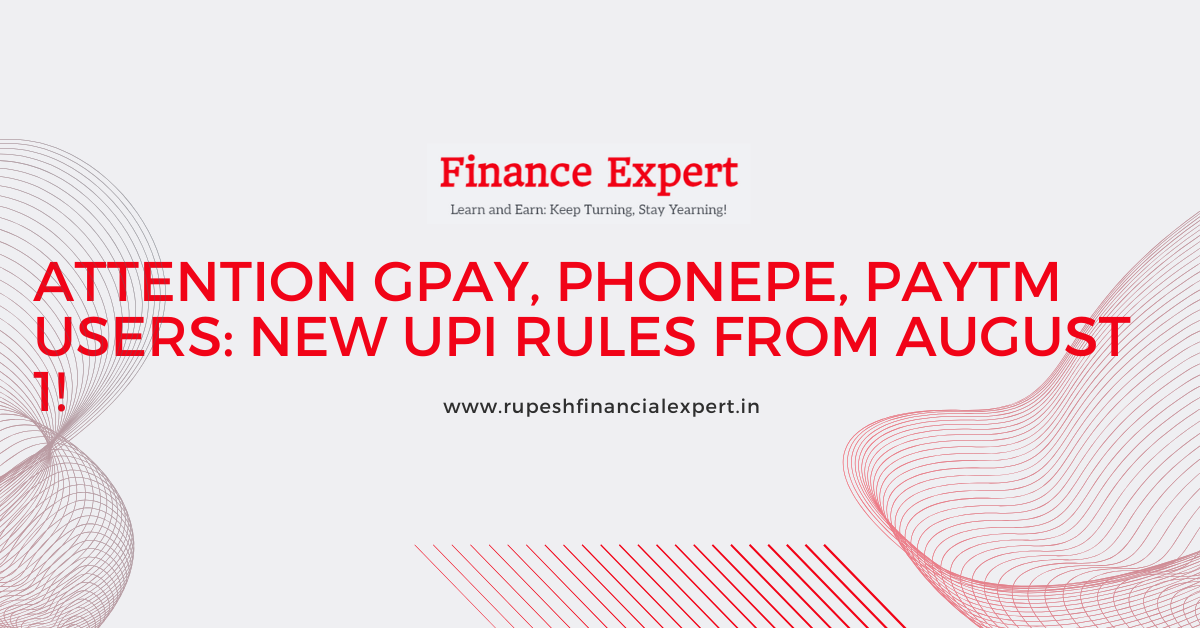 New UPI Guidelines (Aug 1, 2025): Ensure Smooth & Secure Payments
