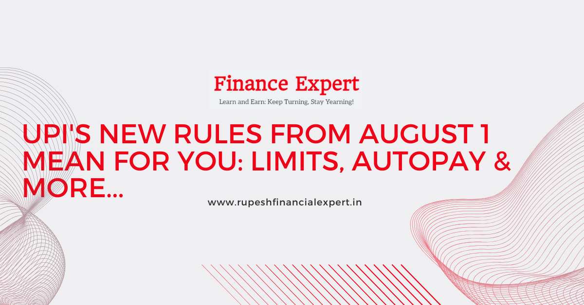 Major UPI Changes from August 1: Balance Check Limits & Autopay Time Windows